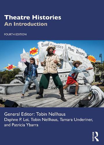 Бумажная книга «Theatre Histories: An Introduction», авторов Дафна П. Лей, Патриция Ибарра, Тамара Андеринер, Тобин Неллхаус - фото №1