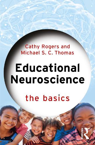 [object Object] «Educational Neuroscience: The Basics», авторів Кеті Роджерс, Майкл С. С. Томас - фото №1