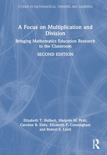 Бумажная книга «A Focus on Multiplication and Division: Bringing Mathematics Education Research to the Classroom», авторов Каролина Б. Эбби, Элизабет П. Каннингем, Элизабет Т. Халберт, Марджори М. Петит, Роберт Э. Лэрд - фото №1