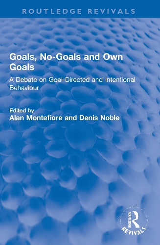 [object Object] «Goals, No-Goals and Own Goals: A Debate on Goal-Directed and Intentional Behaviour» - фото №1
