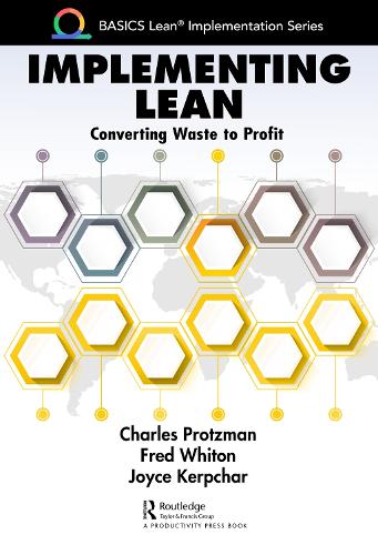 Паперова книга «Implementing Lean: Converting Waste to Profit», авторів Чарльз Процман, Фред Вітон, Джойс Керпчар - фото №1