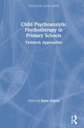 Паперова книга «Child Psychoanalytic Psychotherapy in Primary Schools: Tavistock Approaches» - фото №1