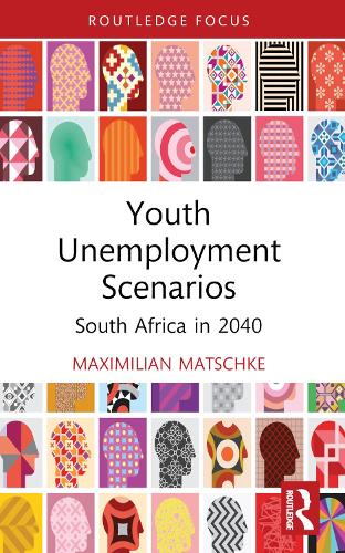 Бумажная книга «Youth Unemployment Scenarios: South Africa in 2040», автор Максимилиан Матшке - фото №1