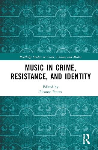 Бумажная книга «Music in Crime, Resistance, and Identity» - фото №1