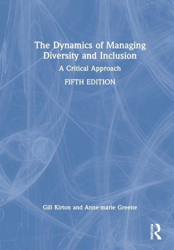 Бумажная книга «The Dynamics of Managing Diversity and Inclusion: A Critical Approach», авторов Анн-Мари Грин, Гилл Киртон - фото №1