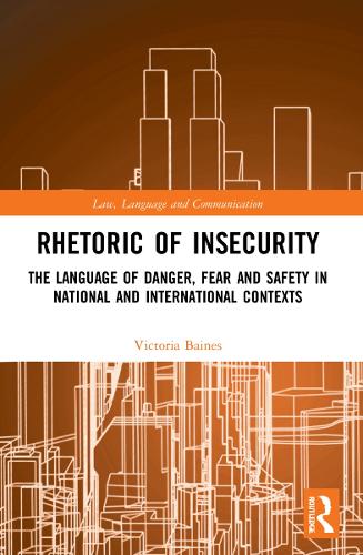 [object Object] «Rhetoric of InSecurity: The Language of Danger, Fear and Safety in National and International Contexts», автор Вікторія Бейнс - фото №1