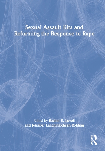 Бумажная книга «Sexual Assault Kits and Reforming the Response to Rape» - фото №1
