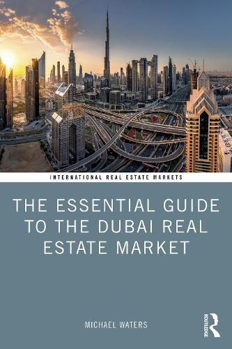 Паперова книга «The Essential Guide to the Dubai Real Estate Market», автор Майкл Уотерс - фото №1