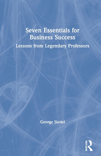 Паперова книга «Seven Essentials for Business Success: Lessons from Legendary Professors», автор Джордж Зідель - фото №1