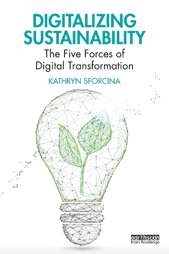 Паперова книга «Digitalizing Sustainability: The Five Forces of Digital Transformation», автор Кетрін Сфорціна - фото №1