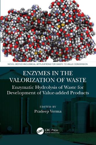 Бумажная книга «Enzymes in the Valorization of Waste: Enzymatic Hydrolysis of Waste for Development of Value-added Products» - фото №1