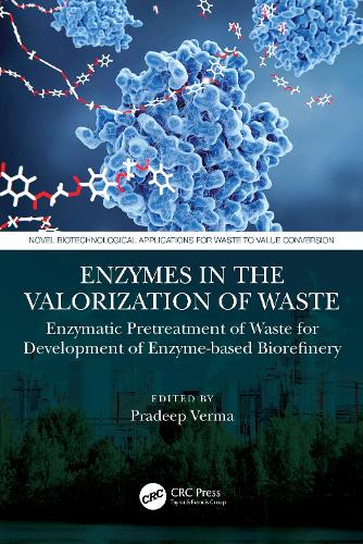 Бумажная книга «Enzymes in the Valorization of Waste: Enzymatic Pretreatment of Waste for Development of Enzyme-based Biorefinery» - фото №1