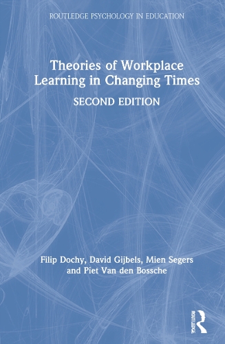 Бумажная книга «Theories of Workplace Learning in Changing Times», авторов Дэвид Гийбельс, Филип Дочи, Миен Сегерс, Пит Ван ден Босше - фото №1