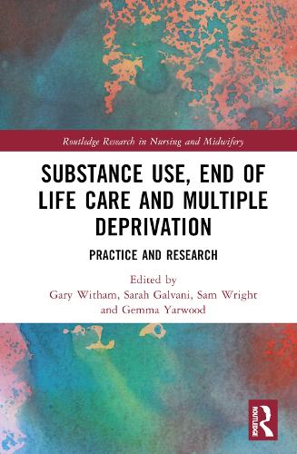 Бумажная книга «Substance Use, End-of-Life Care and Multiple Deprivation: Practice and Research» - фото №1