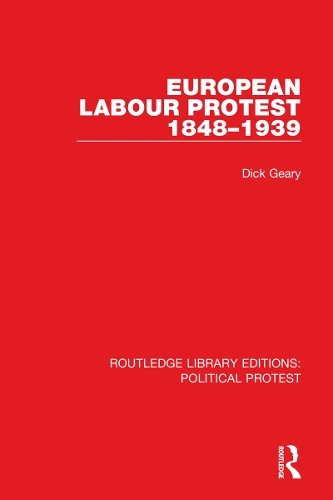 Бумажная книга «European Labour Protest 1848–1939», автор Дик Гири - фото №1