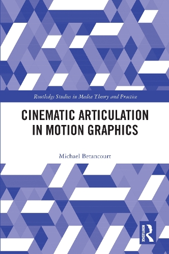 Бумажная книга «Cinematic Articulation in Motion Graphics», автор Майкл Бетанкур - фото №1