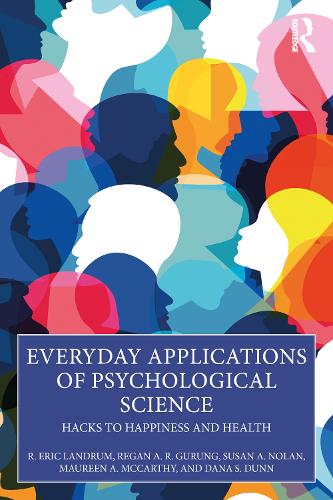 [object Object] «Everyday Applications of Psychological Science: Hacks to Happiness and Health», авторов Морин А. Маккарти, Р. Эрик Ландрум, Реган А. Р. Гурунг, Сьюзен А. Нолан - фото №1