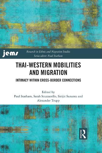 Бумажная книга «Thai-Western Mobilities and Migration: Intimacy within Cross-Border Connections» - фото №1