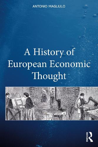 Бумажная книга «A History of European Economic Thought», автор Антонио Маглиуло - фото №1