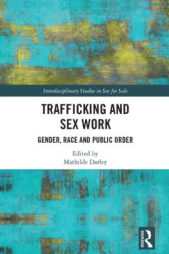 Бумажная книга «Trafficking and Sex Work: Gender, Race and Public Order» - фото №1