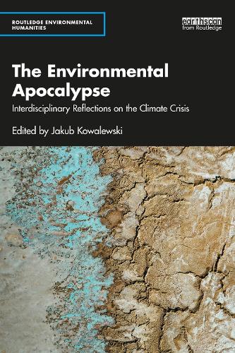 Бумажная книга «The Environmental Apocalypse: Interdisciplinary Reflections on the Climate Crisis» - фото №1