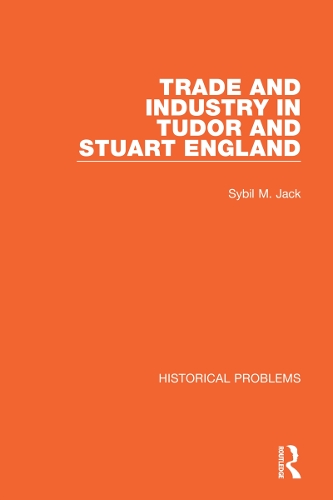 Бумажная книга «Trade and Industry in Tudor and Stuart England», автор Сибил М. Джек - фото №1