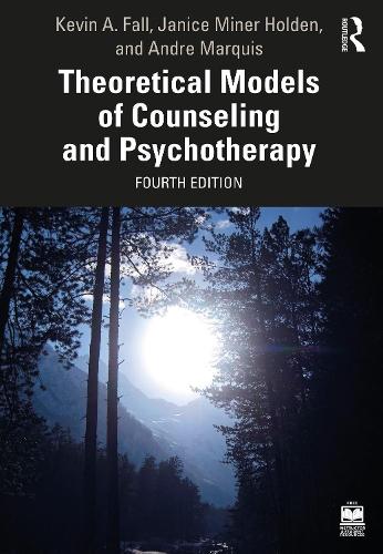 Бумажная книга «Theoretical Models of Counseling and Psychotherapy», авторов Андре Маркиз, Дженис Майнер Холден, Кевин А. Фолл - фото №1