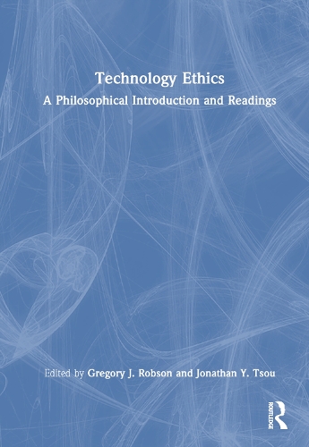[object Object] «Technology Ethics: A Philosophical Introduction and Readings», авторів Грегорі Дж. Робсон, Джонатан Й. Цоу - фото №1