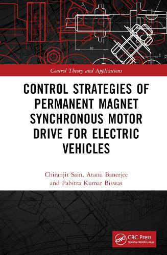 Бумажная книга «Control Strategies of Permanent Magnet Synchronous Motor Drive for Electric Vehicles», авторов Атану Банерджи, Чиранджит Саин, Пабитра Кумар Бисвас - фото №1