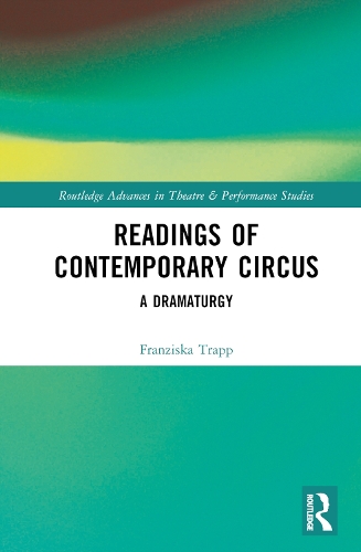 Бумажная книга «Readings of Contemporary Circus: A Dramaturgy», автор Франциска Трапп - фото №1
