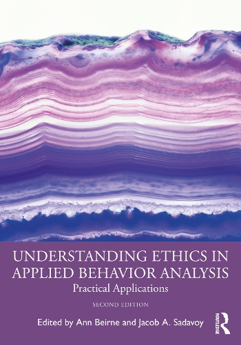 Паперова книга «Understanding Ethics in Applied Behavior Analysis: Practical Applications», авторів Енн Бейрн, Джейкоб А. Садавой - фото №1
