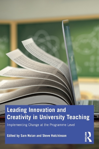 Паперова книга «Leading Innovation and Creativity in University Teaching: Implementing Change at the Programme Level» - фото №1