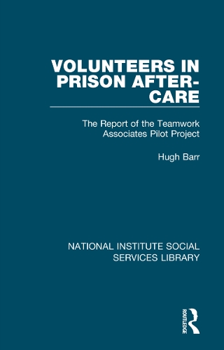 Бумажная книга «Volunteers in Prison After-Care: The Report of the Teamwork Associates Pilot Project», автор Хью Барр - фото №1