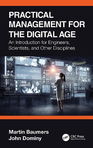 Паперова книга «Practical Management for the Digital Age: An Introduction for Engineers, Scientists, and Other Disciplines», авторів Джон Доміні, Мартін Баумерс - фото №1