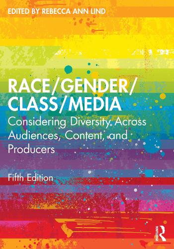 Бумажная книга «Race/Gender/Class/Media: Considering Diversity Across Audiences, Content, and Producers» - фото №1