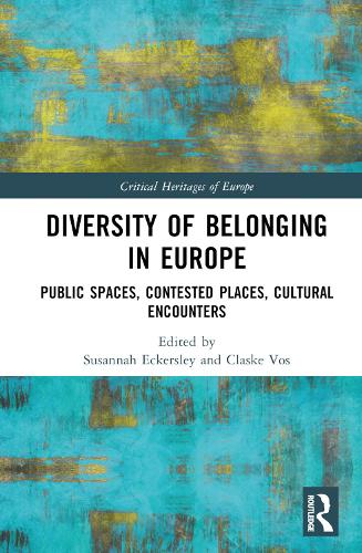 Бумажная книга «Diversity of Belonging in Europe: Public Spaces, Contested Places, Cultural Encounters» - фото №1