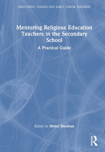 Бумажная книга «Mentoring Religious Education Teachers in the Secondary School: A Practical Guide» - фото №1