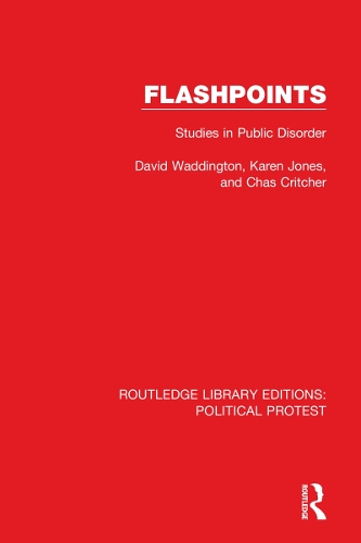 Бумажная книга «Flashpoints: Studies in Public Disorder», авторов Чез Критчер, Дэвид Уоддингтон, Карен Джонс - фото №1