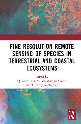 Бумажная книга «Fine Resolution Remote Sensing of Species in Terrestrial and Coastal Ecosystems» - фото №1