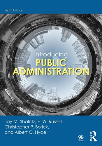 Бумажная книга «Introducing Public Administration», авторов Альберт К. Хайд, Кристофер П. Борик, Э. В. Рассел, Джей М. Шафриц - фото №1