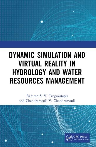 Паперова книга «Dynamic Simulation and Virtual Reality in Hydrology and Water Resources Management», авторів Чандрамоулі В. Чандрамоулі, Рамеш С.В. Тігаварапу - фото №1