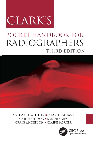 Бумажная книга «Clark's Pocket Handbook for Radiographers», авторов А Стюарт Уитли, Чарльз Слоан, Крейг Андерсон, Гейл Джефферсон, Кен Холмс - фото №1