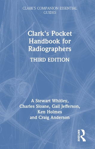 Паперова книга «Clark's Pocket Handbook for Radiographers», авторів А Стюарт Вітлі, Чарльз Слоун, Крейг Андерсон, Гейл Джефферсон, Кен Холмс - фото №1