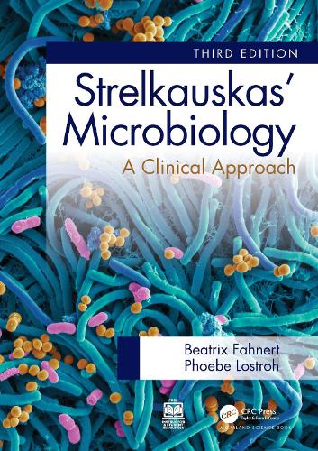 Паперова книга «Strelkauskas' Microbiology: A Clinical Approach», авторів Беатріс Фанерт, Фібі Лостро - фото №1