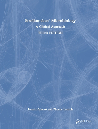 Паперова книга «Strelkauskas' Microbiology: A Clinical Approach», авторів Беатріс Фанерт, Фібі Лостро - фото №1