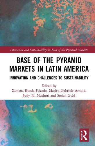 Бумажная книга «Base of the Pyramid Markets in Latin America: Innovation and Challenges to Sustainability» - фото №1