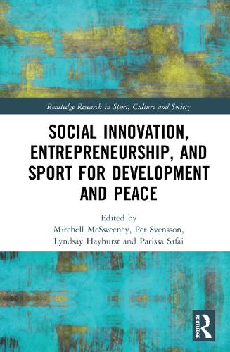 Паперова книга «Social Innovation, Entrepreneurship, and Sport for Development and Peace» - фото №1