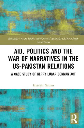 Бумажная книга «Aid, Politics and the War of Narratives in the US-Pakistan Relations: A Case Study of Kerry Lugar Berman Act», автор Хусейн Надим - фото №1