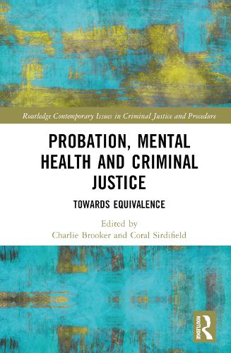 Бумажная книга «Probation, Mental Health and Criminal Justice: Towards Equivalence» - фото №1