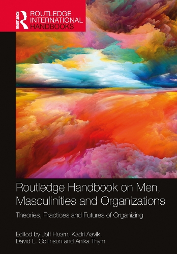 Бумажная книга «Routledge Handbook on Men, Masculinities and Organizations: Theories, Practices and Futures of Organizing» - фото №1